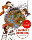 Mi primera guía sobre el cambio climático
