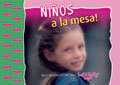Niños a la mesa!