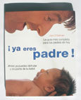 ¡Ya eres padre!