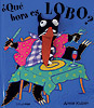 ¿Qué hora es, lobo?
