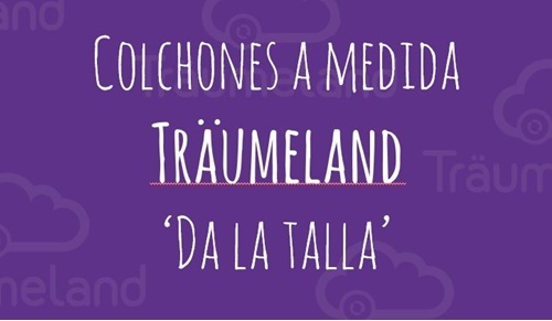 Colchones a medida, Träumeland da la talla