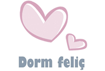 Dorm Feliç